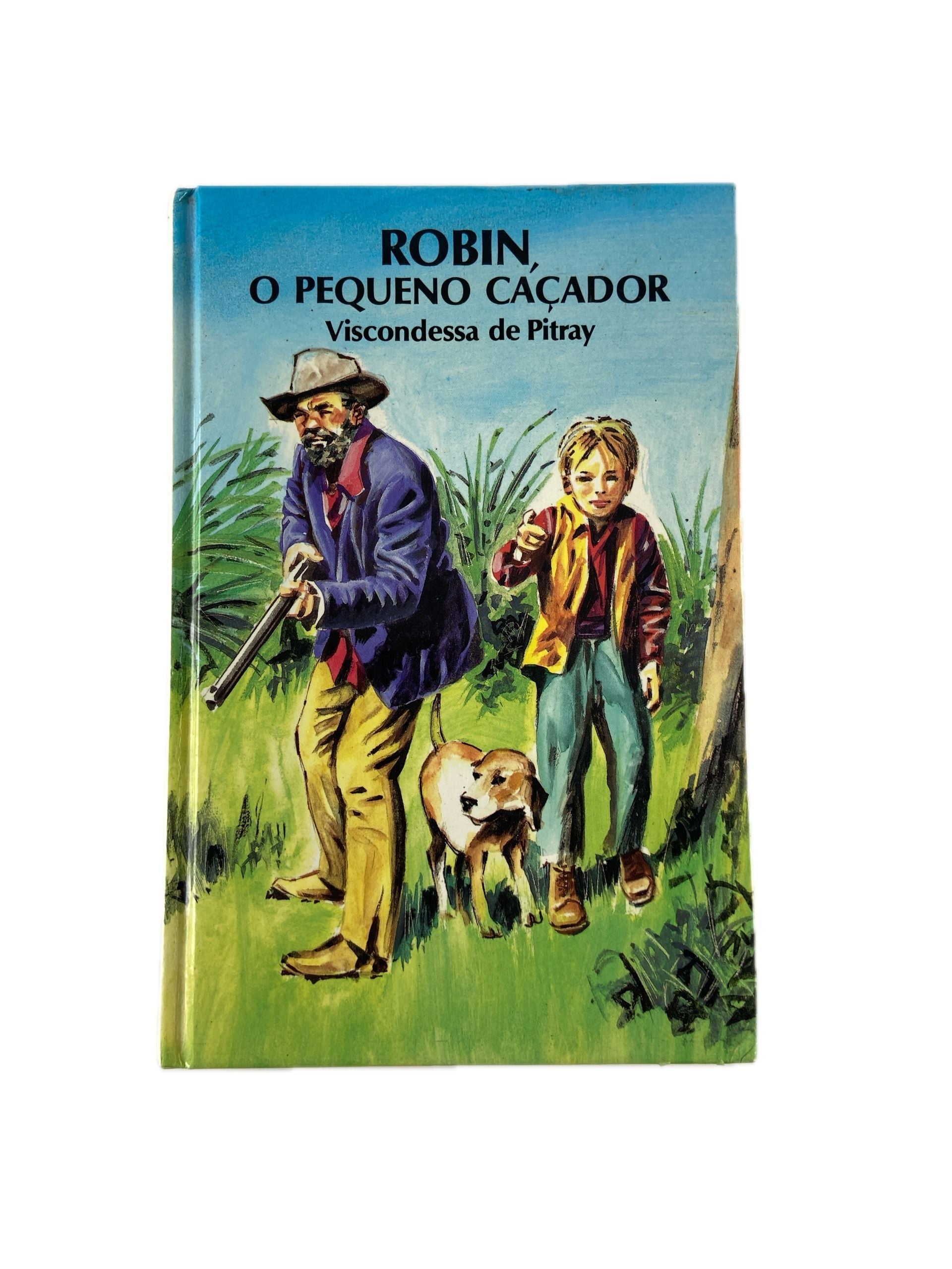 Robin o pequenano caçador de Viscondessa de Pitray