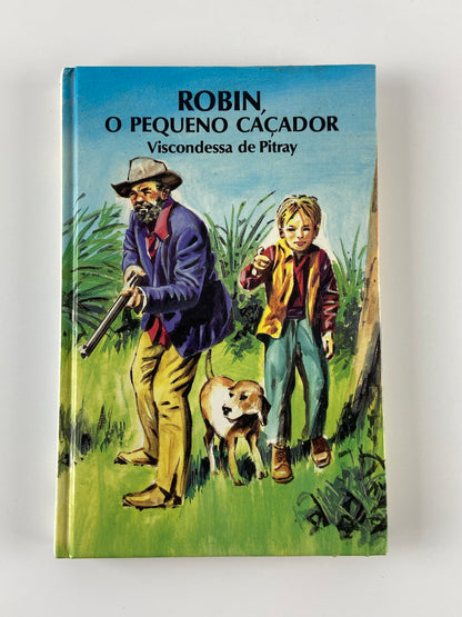 Robin o pequenano caçador de Viscondessa de Pitray