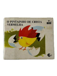 O pintainho de crista vermelha | Coleção Mini