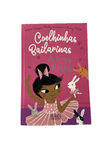 Coelhinhas Bailarinas | A nova aluna