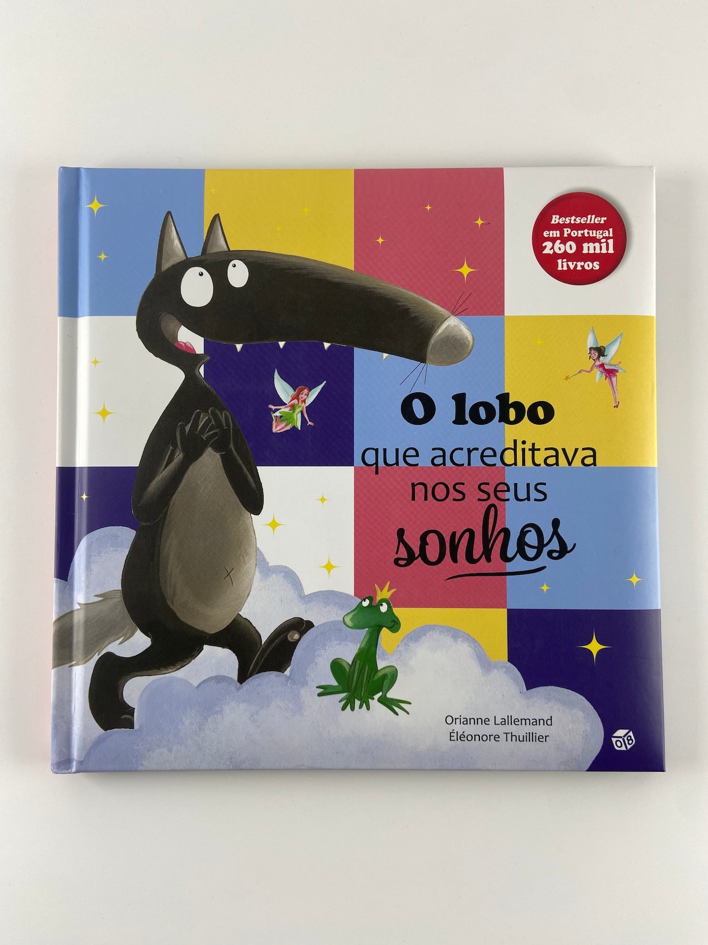 O lobo que acreditava nos seus sonhos de Orianne Lallemand