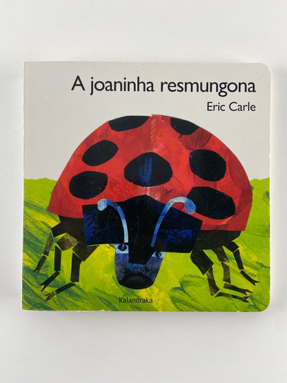 A joaninha resmungona de Eric Carle