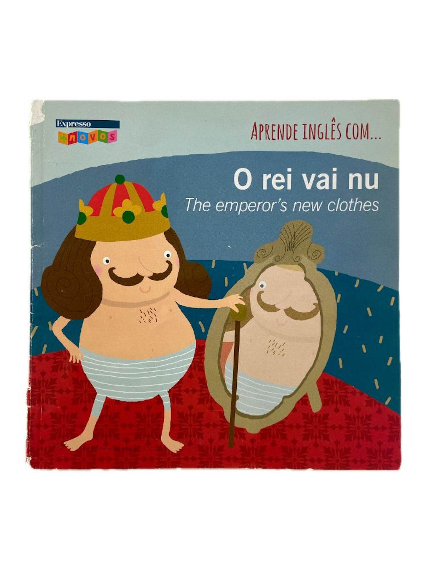 Capuchinho vermelho e O Rei vai nu
