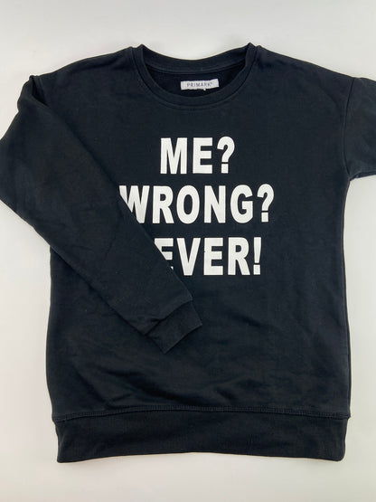 PRIMARK Sweatshirt me wrong