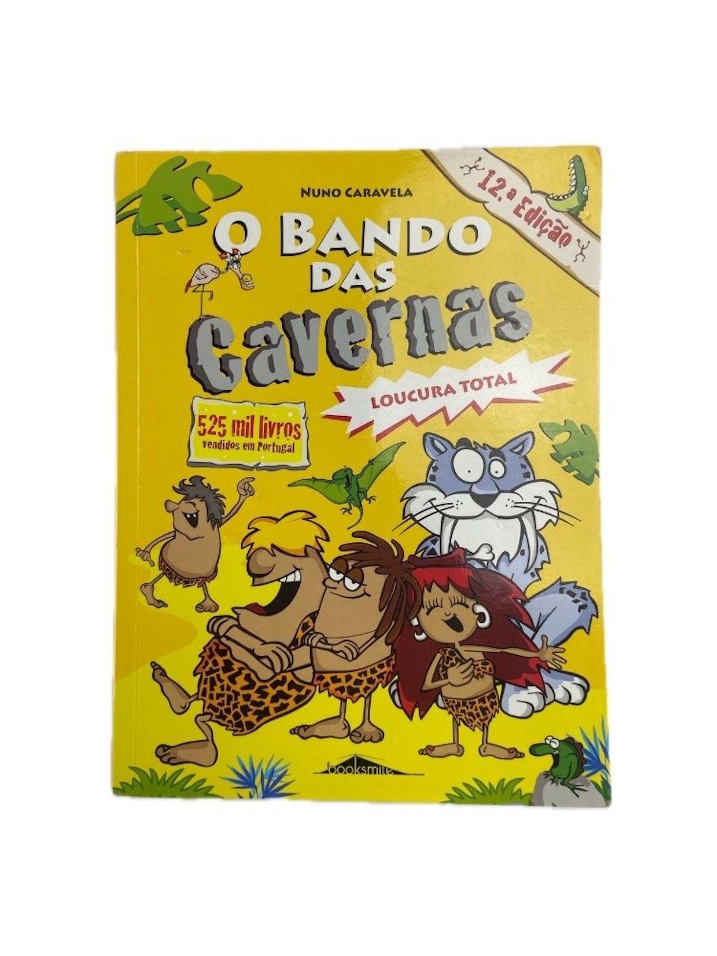 Bando das Cavernas 3 | Loucura Total de Nuno Caravela