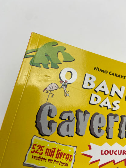 Bando das Cavernas 3 | Loucura Total de Nuno Caravela