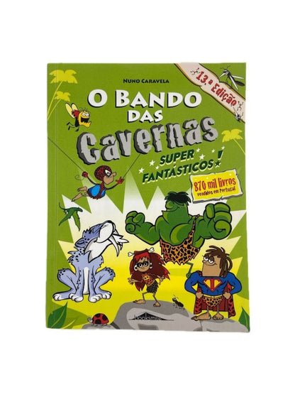 Bando das Cavernas 5 | Super Fantásticos de Nuno Caravela