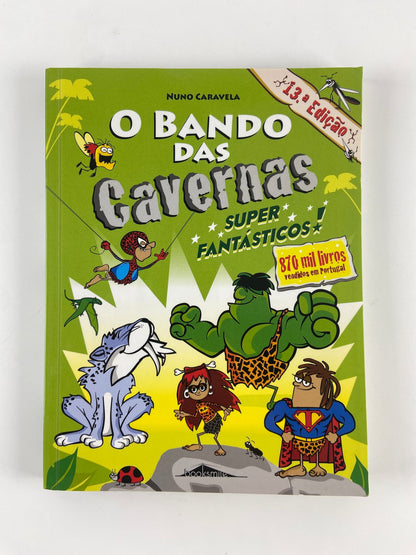 Bando das Cavernas 5 | Super Fantásticos de Nuno Caravela