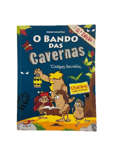 Bando das Cavernas 4 | Códigos Secretos de Nuno Caravela