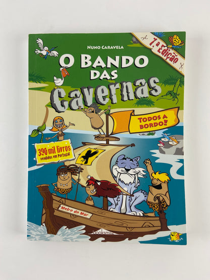 Bando das Cavernas 6 | Todos a bordo de nuno Carvela