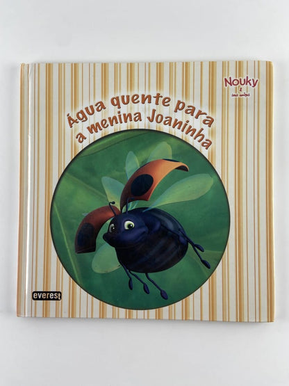 Nouky&friends | Água quente para a menina Joaninha