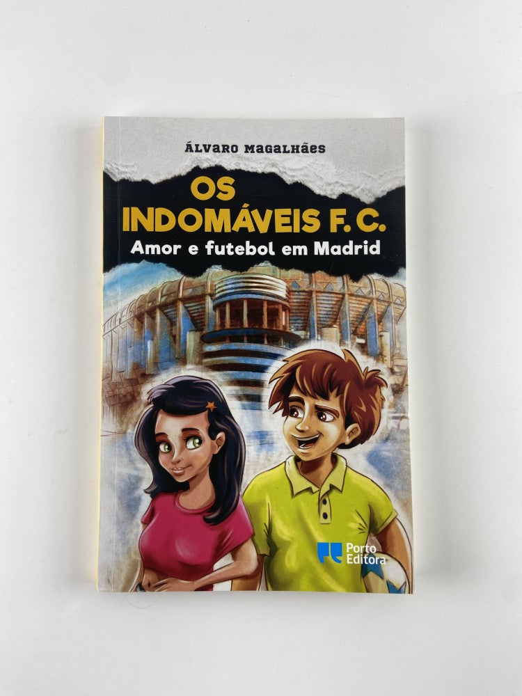 Os Indomáveis F.C. Amor e Futebol em Madrid