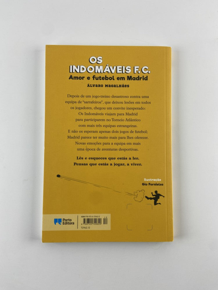 Os Indomáveis F.C. Amor e Futebol em Madrid