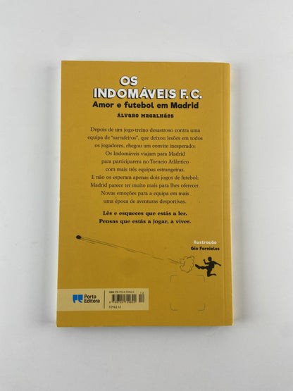 Os Indomáveis F.C. Amor e Futebol em Madrid