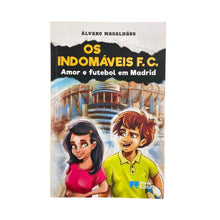 Os Indomáveis F.C. Amor e Futebol em Madrid